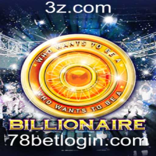 Explorando o Envolvente Jogo Billionaire e a Plataforma 78bet