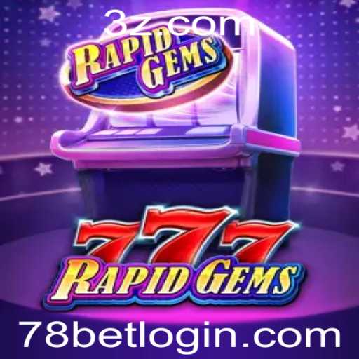 Explorando o Excitante Mundo de RapidGems777: Um Mergulho nas Regras e Experiências de Jogo com 78bet